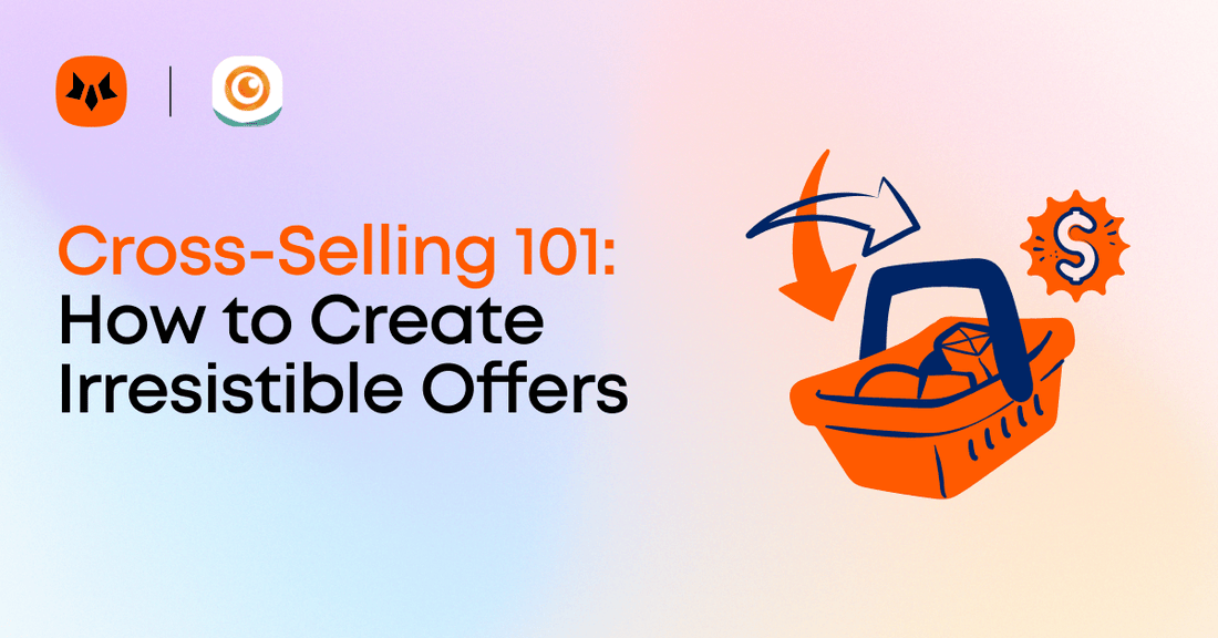 8 Top Cross-Selling Strategies That Your Customers Can’t Resist