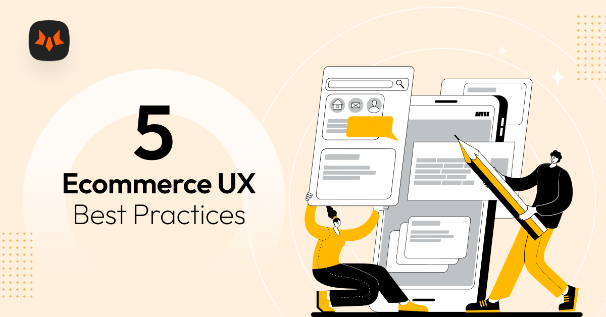 5 Ecommerce UX Best Practices That Increase Sales – FoxEcom