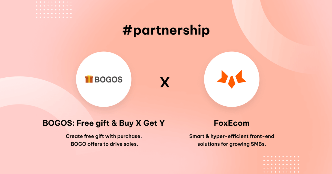 FoxEcom x BOGOS - Free gift & Buy X Get Y: Maximize Value and Supercharge Shopping Experience with Free Gift Offers