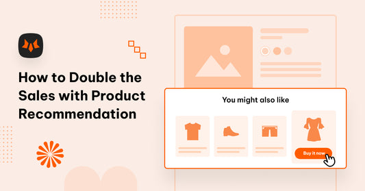 How to Double the Sales with Product Recommendation - The Ultimate Guide