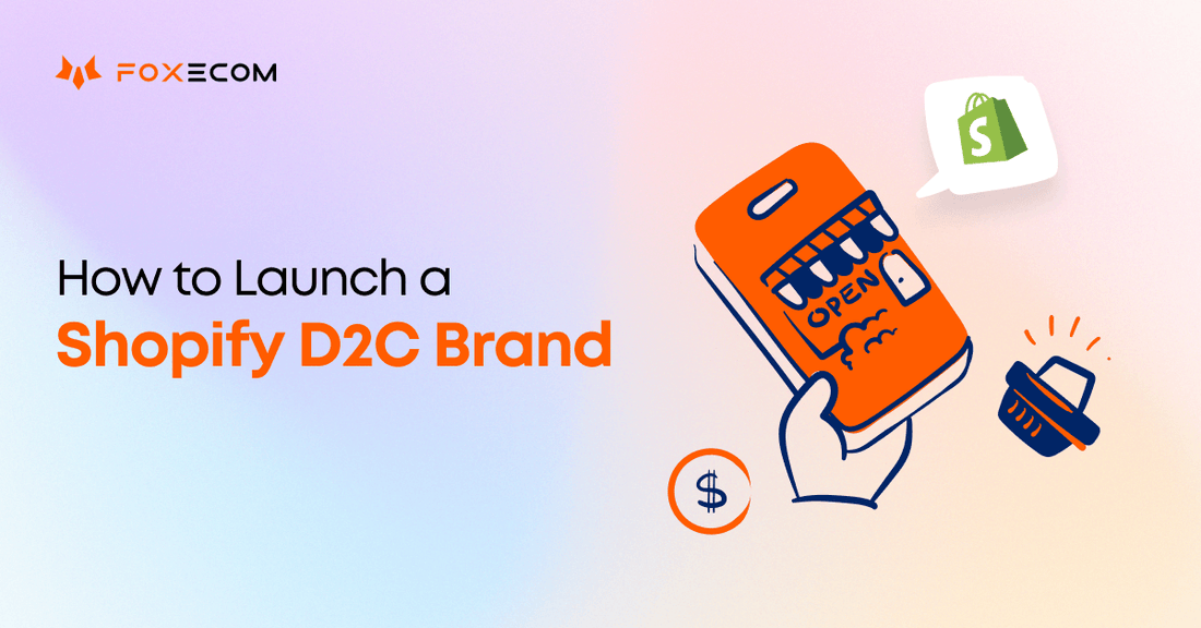 What is D2C? An Ultimate Guide to Launch a Shopify D2C Brand