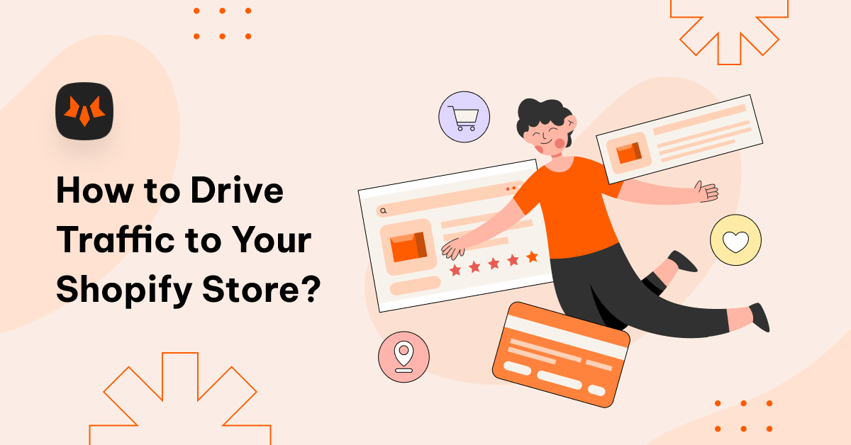 how to drive traffic to your shopify store