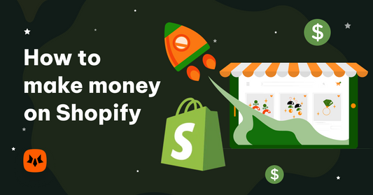 how to make money on Shopify