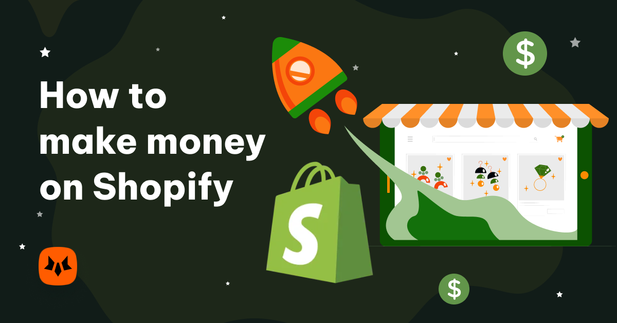 how to make money on shopify
