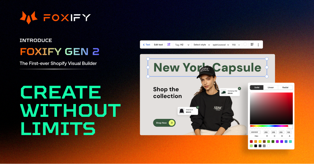 Introducing Foxify Gen 2 - The First-Ever Shopify Visual Page Builder