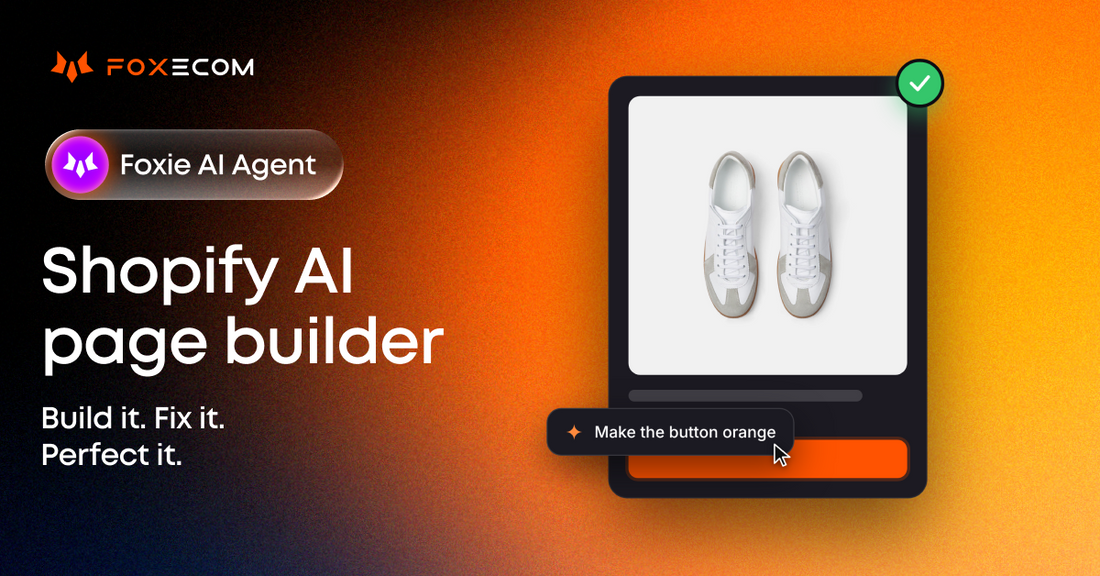 	foxie ai agent shopify ai page builder