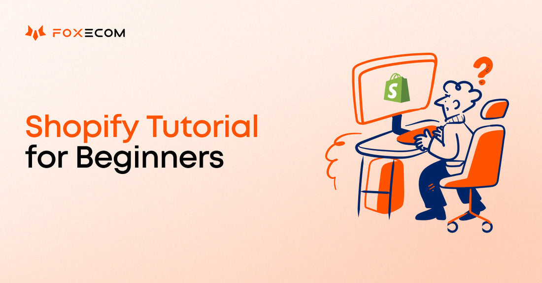 shopify tutorial for beginners