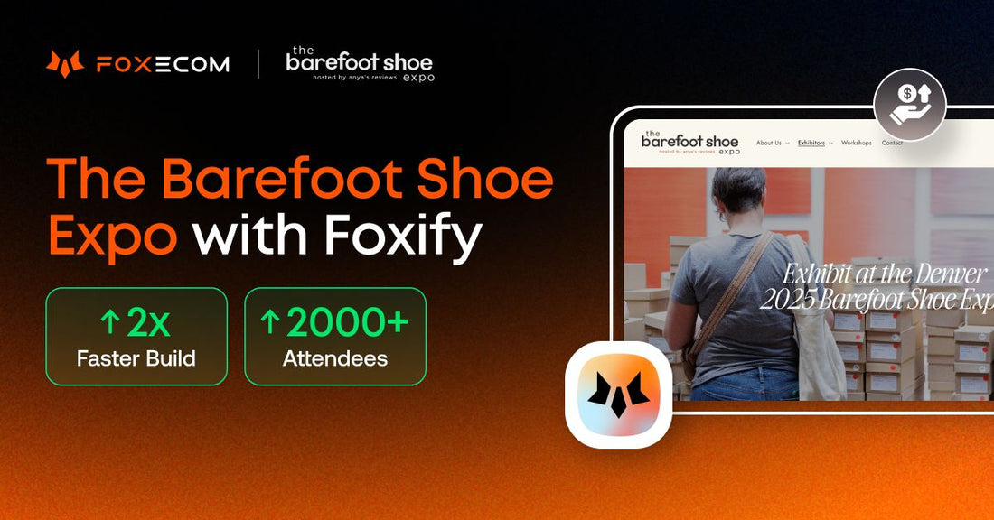 The Barefoot Shoe Expo Saved Hundreds of Hours and Reached 2,000+ Attendees Using Foxify