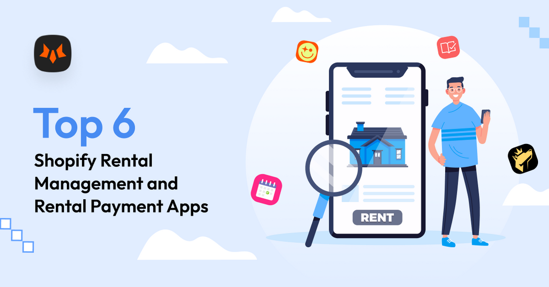 Top 6 Shopify Rental Apps: Best Rental Management and Rental Payment Apps