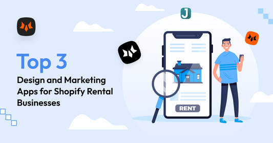 Top 3 Design and Marketing Apps to Grow a Shopify Rental Business