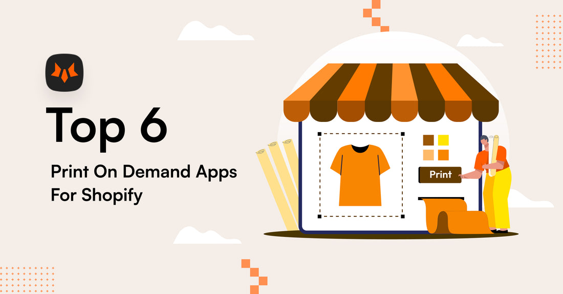 top 6 print on demand apps for Shopify