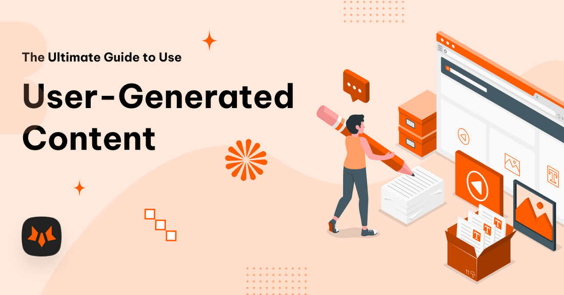 user-generated content, ultimate guide