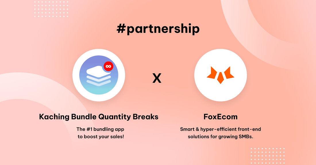 FoxEcom x Kaching Bundle Quantity Breaks: Maximize Your Revenue Potential with Volume Discount Bundles