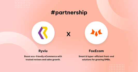 FoxEcom x Ryviu: Boost Eco-friendly eCommerce with Trusted Reviews & Sales Growth