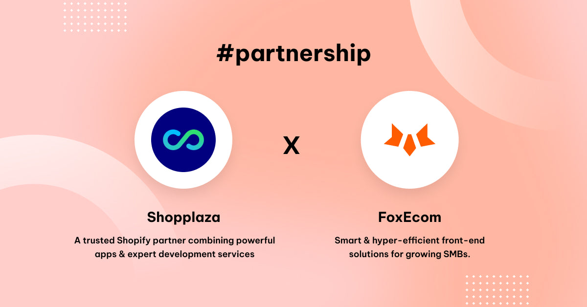 FoxEcom x Shopplaza: Enhancing Shopify Stores with Size Guides & Instagram Feeds
